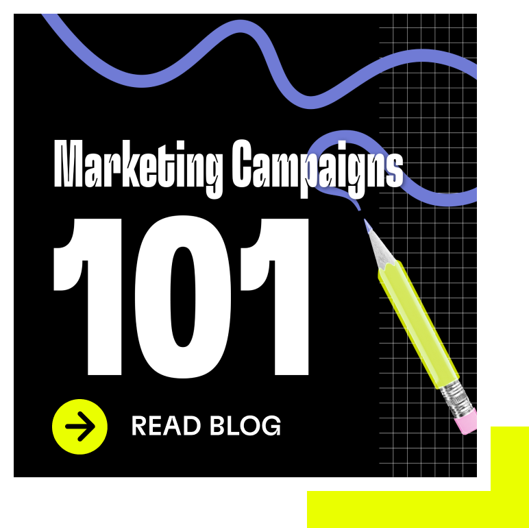Marketing Campaigns 101 - Read the Blog